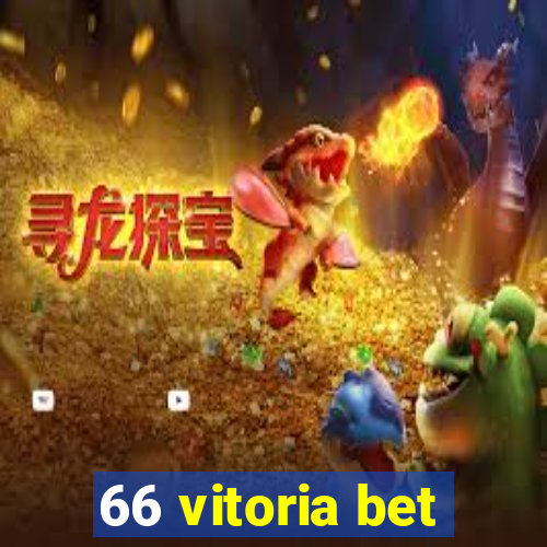 66 vitoria bet